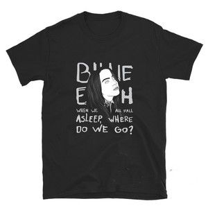 Billie Eilish When We All Fall Asleep Where Do We Go T-Shirt